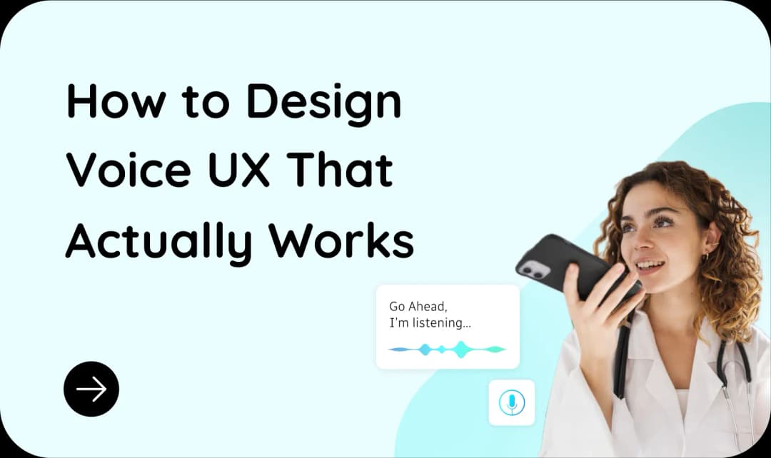 How to Design Voice UX ThatActually Works
