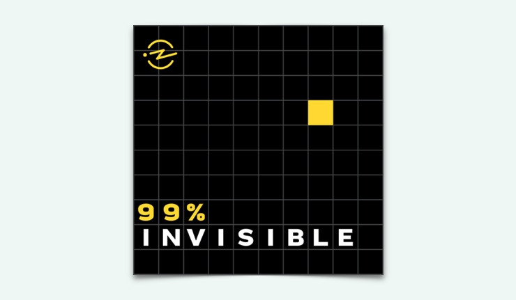 99 Invisible - 2020 recommendation