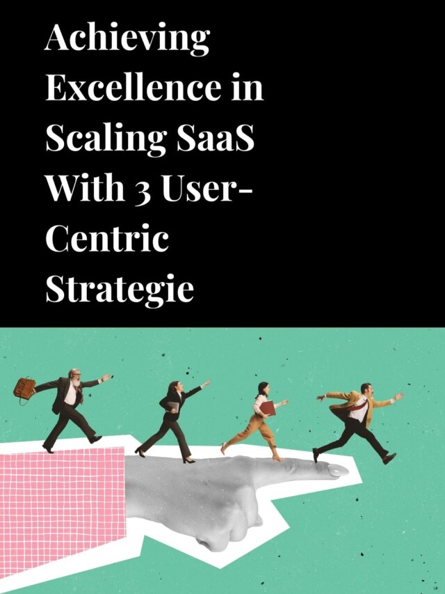 Scaling SaaS Excellence